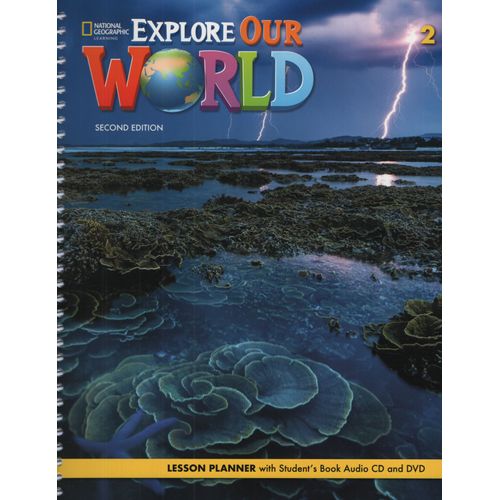 EXPLORE OUR WORLD 2 (2ND.EDITION) - LESSON PLANNER + AUDIO C