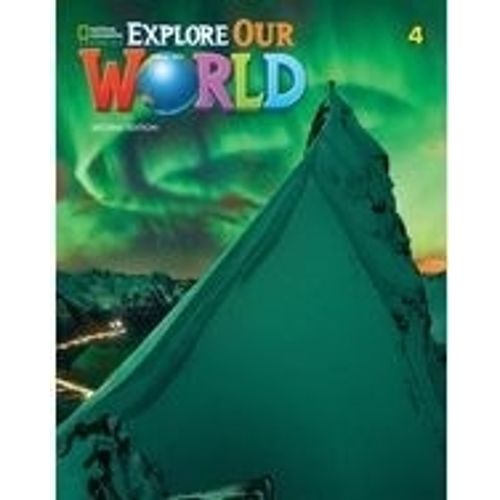 EXPLORE OUR WORLD 4 (2ND.EDITION) - LESSON PLANNER + AUDIO C EXPLORE OUR WORLD 4 (2ND.EDITION) - LESSON PLANNER + AUDIO C