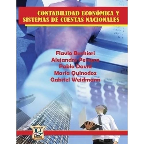 CONTABILIDAD ECONOMICA Y SISTEMA DE CUENTAS NACIONALES CONTABILIDAD ECONOMICA Y SISTEMA DE CUENTAS NACIONALES