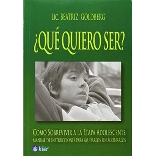 QUE QUIERO SER? - BEATRIZ GOLDBERG