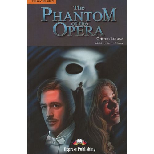 THE PHANTOM OF THE OPERA - ELT CLASSIC READERS 5