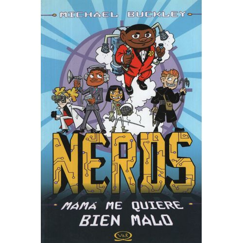 NERDS: MAMÁ ME QUIERE BIEN MALO NERDS: MAMÁ ME QUIERE BIEN MALO