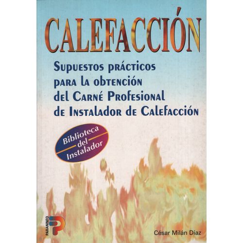 CALEFACCION: SUPUESTOS PRACTICOS PARA LA OBTENCION DEL CARNE CALEFACCION: SUPUESTOS PRACTICOS PARA LA OBTENCION DEL CARNE