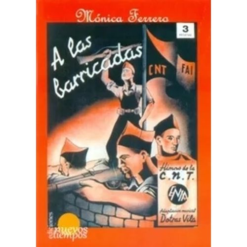 A LAS BARRICADAS - MONICA FERRERO A LAS BARRICADAS - MONICA FERRERO