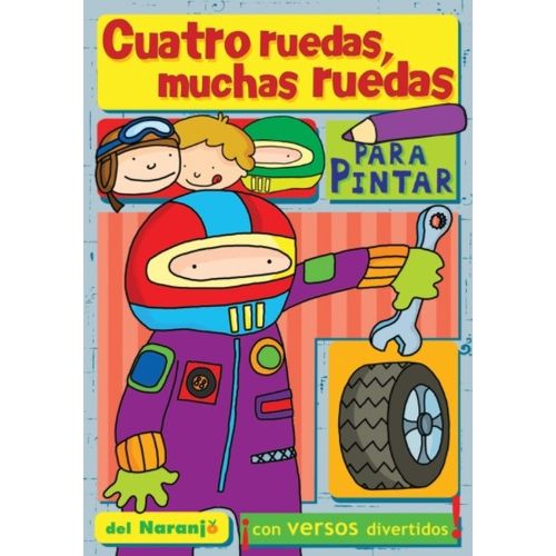 CUATRO RUEDAS, MUCHAS RUEDAS - PARA PINTAR