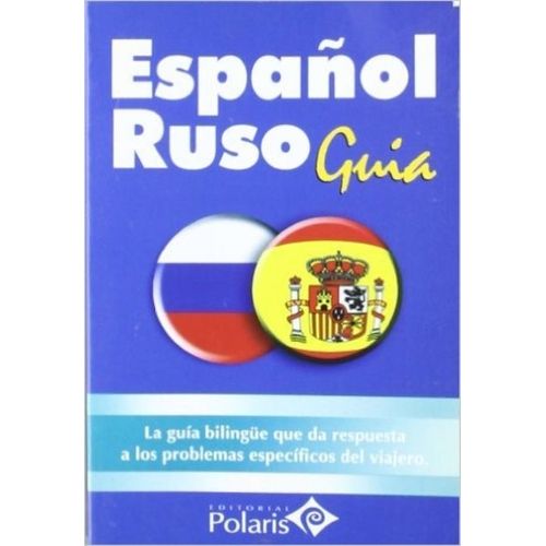 ESPAÑOL RUSO - GUIA ESPAÑOL RUSO - GUIA