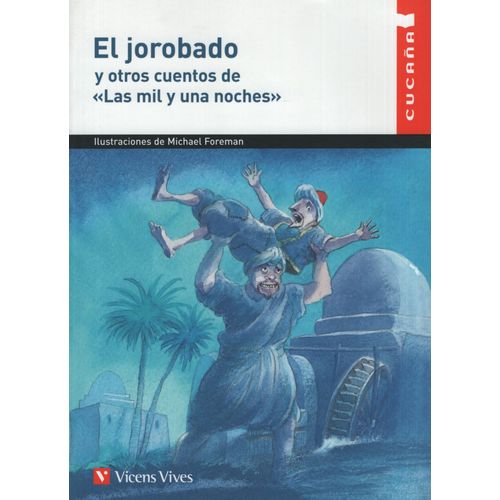 EL JOROBADO Y OTROS CUENTOS DE LAS MIL Y UNA NOCHES - CUCAÑA