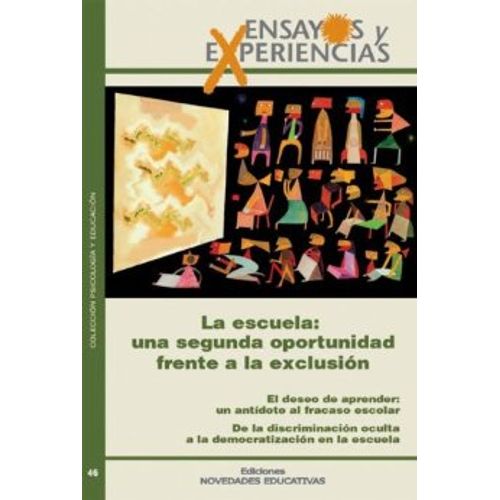 LA ESCUELA: UNA SEGUNDA OPORTUNIDAD FRENTE A LA EXCLUSION (T LA ESCUELA: UNA SEGUNDA OPORTUNIDAD FRENTE A LA EXCLUSION (T