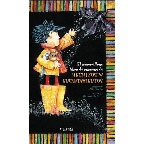 EL MARAVILLOSO MUNDO DE CUENTOS, DE HECHIZOS Y ENCANTAMIENTO EL MARAVILLOSO MUNDO DE CUENTOS, DE HECHIZOS Y ENCANTAMIENTO