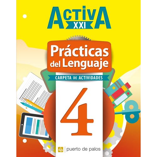PRACTICAS DEL LENGUAJE 4 CARPETA DE ACTIVIDADES - ACTIVA XXI PRACTICAS DEL LENGUAJE 4 CARPETA DE ACTIVIDADES - ACTIVA XXI