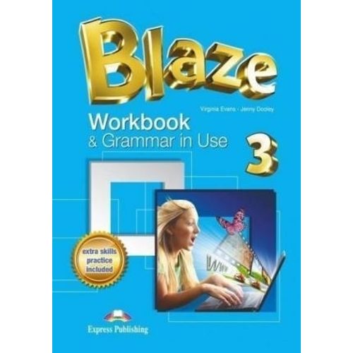 BLAZE 3 -  WORKBOOK & GRAMMAR BOOK BLAZE 3 -  WORKBOOK & GRAMMAR BOOK