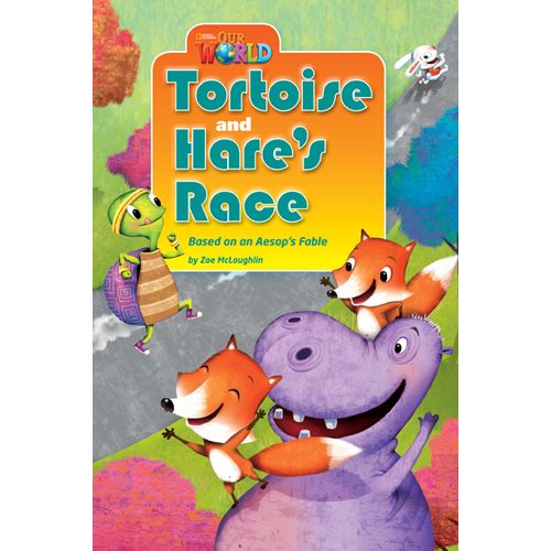 TORTOISE AND HARE'S RACE - OUR WORLD READERS 3 (AME) TORTOISE AND HARE'S RACE - OUR WORLD READERS 3 (AME)