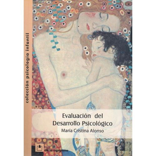 EVALUACION DEL DESARROLLO PSICOLOGICO EN LA PRIMER INFANCIA EVALUACION DEL DESARROLLO PSICOLOGICO EN LA PRIMER INFANCIA