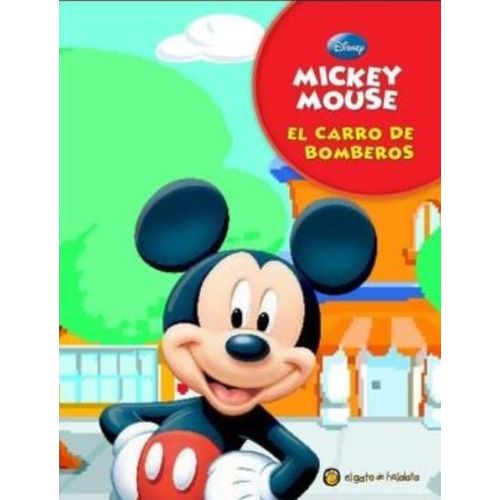 MICKEY MOUSE Y EL CARRO DE BOMBEROS - MIS MEJORES CUENTOS