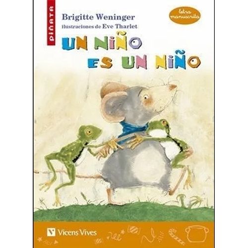 UN NIÑO ES UN NIÑO - PIÑATA (IMPRENTA MAYUSCULA)