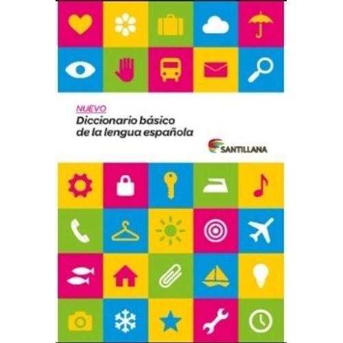 SANTILLANA DICCIONARIO DE LA LENGUA ESPAÑOLA ESCOLAR SANTILLANA DICCIONARIO DE LA LENGUA ESPAÑOLA ESCOLAR