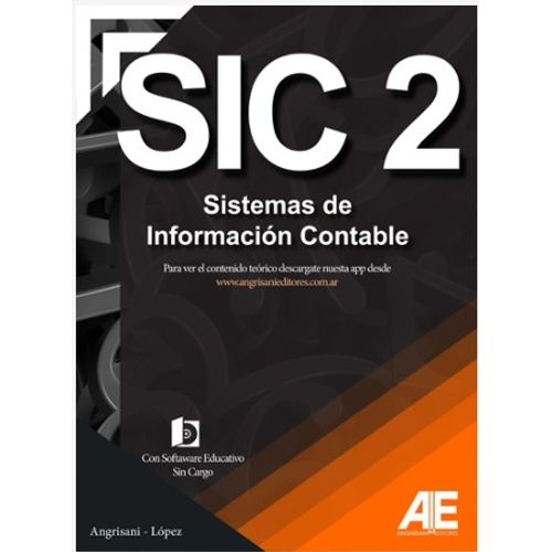 SISTEMAS DE INFORMACION CONTABLE 2 (1RA EDICION) SIC 2 SISTEMAS DE INFORMACION CONTABLE 2 (1RA EDICION) SIC 2
