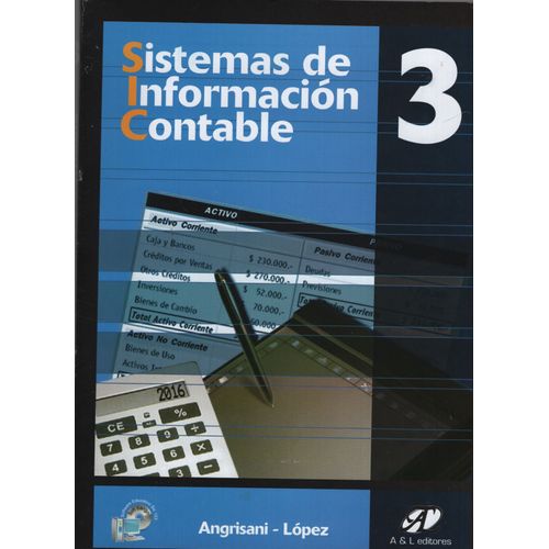 SISTEMAS DE INFORMACION CONTABLE 3 (NUEVA EDICION) SIC 3 SISTEMAS DE INFORMACION CONTABLE 3 (NUEVA EDICION) SIC 3