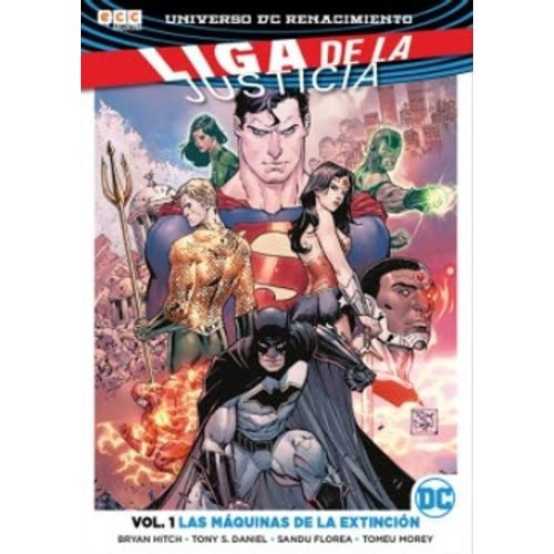 LIGA DE LA JUSTICIA VOL.1 - LAS MAQUINAS DE LA EXTINCION LIGA DE LA JUSTICIA VOL.1 - LAS MAQUINAS DE LA EXTINCION