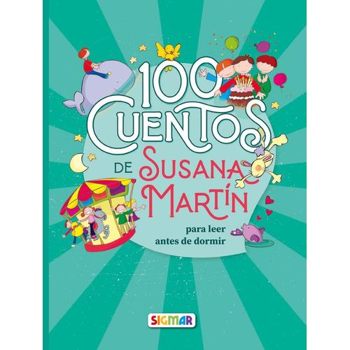 100 CUENTOS DE SUSANA MARTIN - 100 CUENTOS