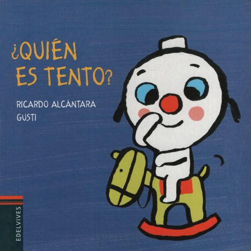 QUIEN ES TENTO? - EL PERRITO TENTO QUIEN ES TENTO? - EL PERRITO TENTO