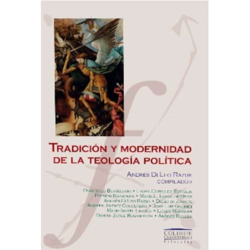 TRADICION Y MODERNIDAD DE LA TEOLOGIA POLITICA - ANDRES DI L TRADICION Y MODERNIDAD DE LA TEOLOGIA POLITICA - ANDRES DI L