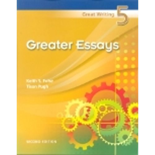 GREAT WRITING 5 - GREATER ESSAYS - BOOK GREAT WRITING 5 - GREATER ESSAYS - BOOK