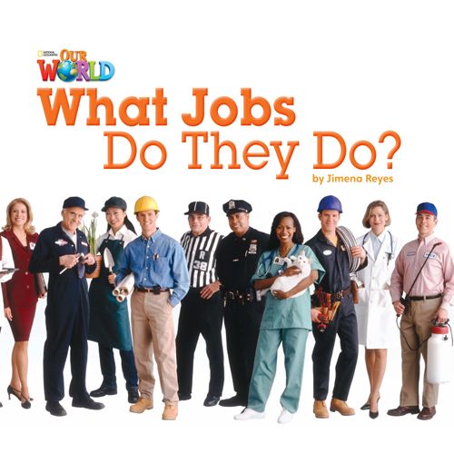 OUR WORLD READERS 2 - WHAT JOBS DO THEY DO? (BIG BOOK) (BRIT OUR WORLD READERS 2 - WHAT JOBS DO THEY DO? (BIG BOOK) (BRIT