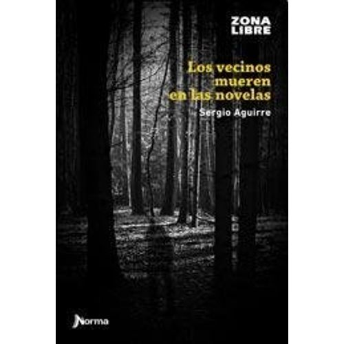 LOS VECINOS MUEREN EN LAS NOVELAS - ZONA LIBRE