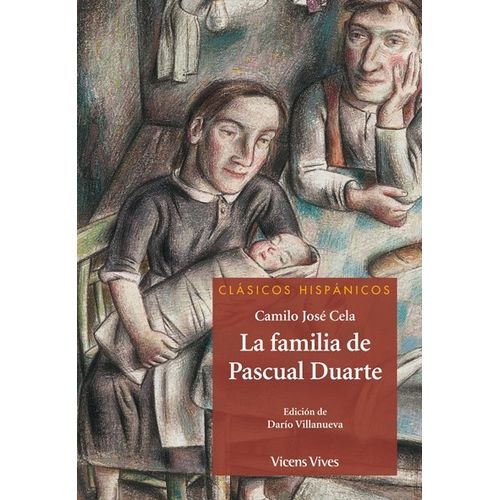 LA FAMILIA DE PASCUAL DUARTE - CLASICOS HISPANICOS LA FAMILIA DE PASCUAL DUARTE - CLASICOS HISPANICOS