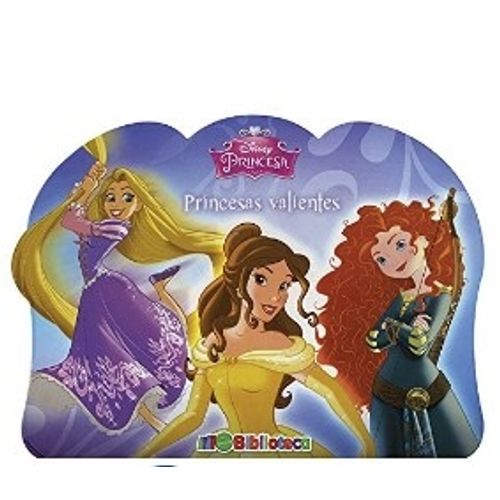 MI PEQUEÑA BIBLIOTECA: DISNEY PRINCESAS VALIENTES