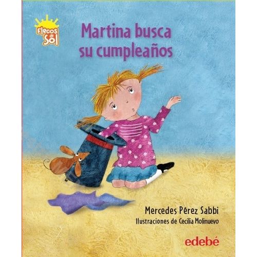 MARTINA BUSCA SU CUMPLEAÑOS - FLECOS DEL SOL ROJO