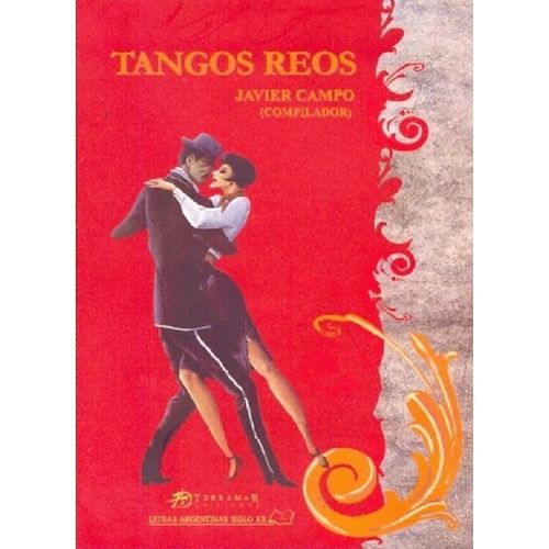 TANGOS REOS - JAVIER CAMPO TANGOS REOS - JAVIER CAMPO