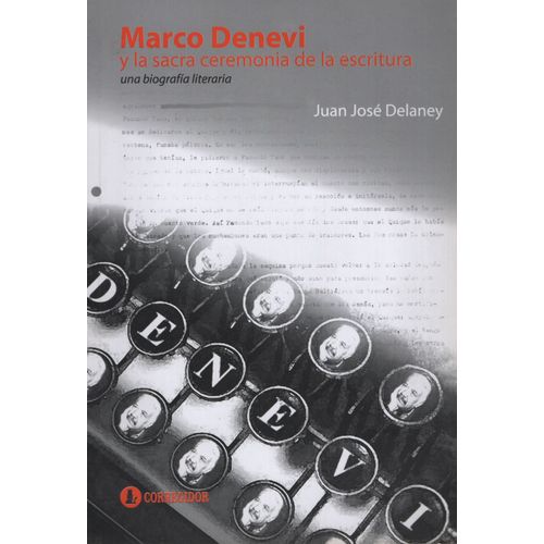 MARCO DENEVI Y LA SACRA CEREMONIA DE LA ESCRITURA MARCO DENEVI Y LA SACRA CEREMONIA DE LA ESCRITURA