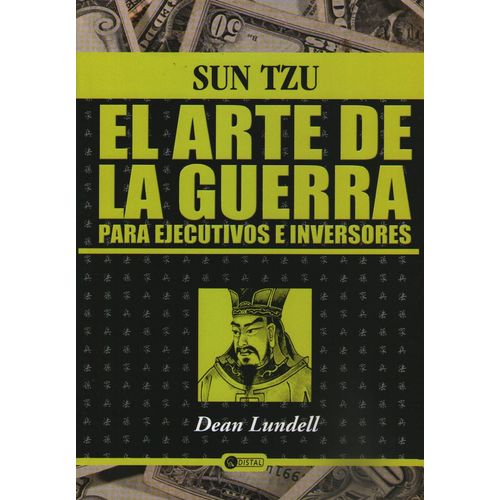 EL ARTE DE LA GUERRA PARA EJECUTIVOS E INVERSORES EL ARTE DE LA GUERRA PARA EJECUTIVOS E INVERSORES