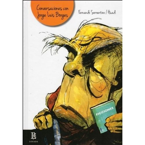 CONVERSACIONES CON JORGE LUIS BORGES (TAPA DURA) CONVERSACIONES CON JORGE LUIS BORGES (TAPA DURA)