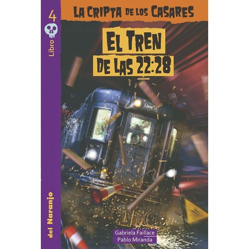 EL TREN DE LAS 22.28 - LA CRIPTA DE LOS CASARES 4