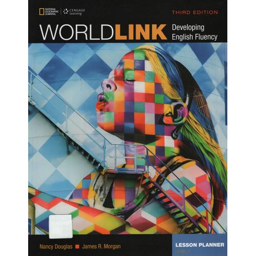 WORLD LINK 1 (3RD.ED) LESSON PLANNER + CD-ROM WORLD LINK 1 (3RD.ED) LESSON PLANNER + CD-ROM
