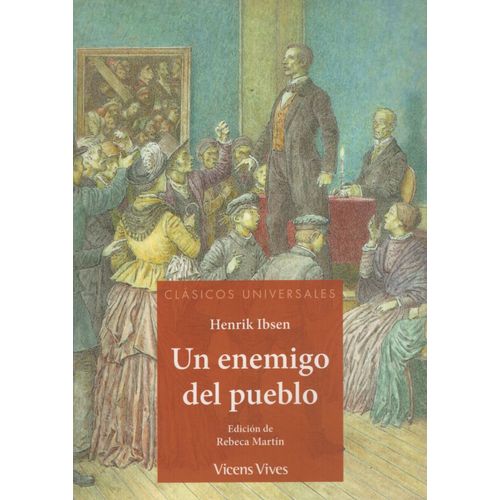 UN ENEMIGO DEL PUEBLO - CLASICOS UNIVERSALES