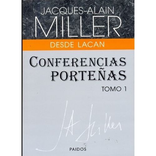 CONFERENCIAS PORTEÑAS TOMO 1 DESDE LACAN