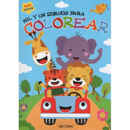 MIL Y UN DIBUJOS PARA COLOREAR - MINI MUNDO
