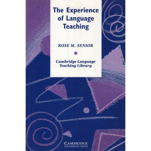 THE EXPERIENCE OF LANGUAGE TEACHING THE EXPERIENCE OF LANGUAGE TEACHING