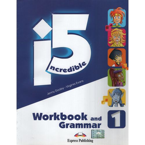 INCREDIBLE 5 1 - WORKBOOK + GRAMMAR BOOK INCREDIBLE 5 1 - WORKBOOK + GRAMMAR BOOK