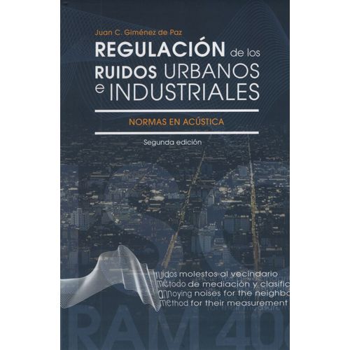 REGULACION RUIDOS URBANOS E INDUSTRIALES (2DA.EDICION) REGULACION RUIDOS URBANOS E INDUSTRIALES (2DA.EDICION)