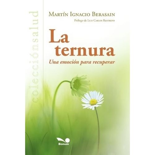 LIBRO LA TERNURA - MARTIN BERASAIN - UNA EMOCION PARA RECUPE