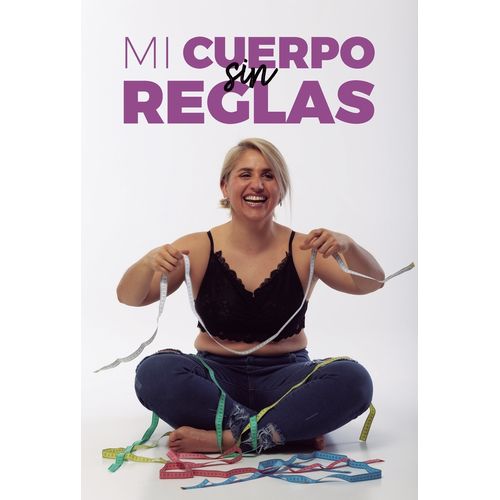 MI CUERPO SIN REGLAS - NOELIA PREVITERA