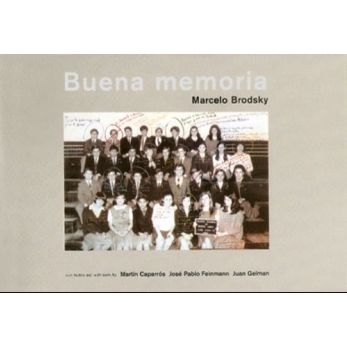 LIBRO BUENA MEMORIA - MARCELO BRODSKY LIBRO BUENA MEMORIA - MARCELO BRODSKY