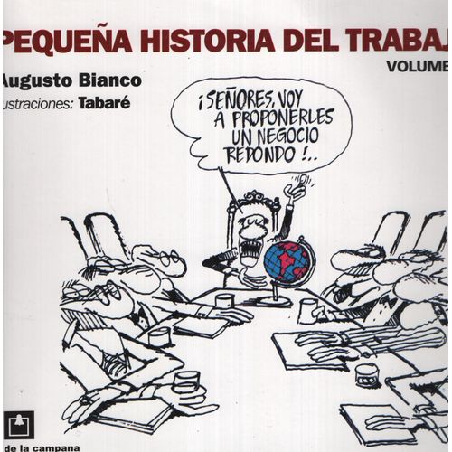 PEQUEÑA HISTORIA DEL TRABAJO VOL.1 PEQUEÑA HISTORIA DEL TRABAJO VOL.1