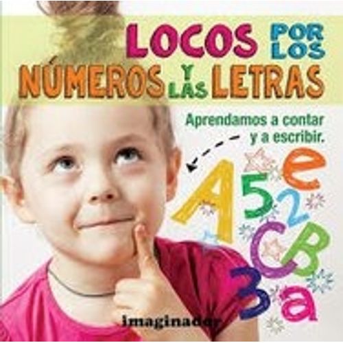 LOCOS POR LOS NUMEROS Y LAS LETRAS