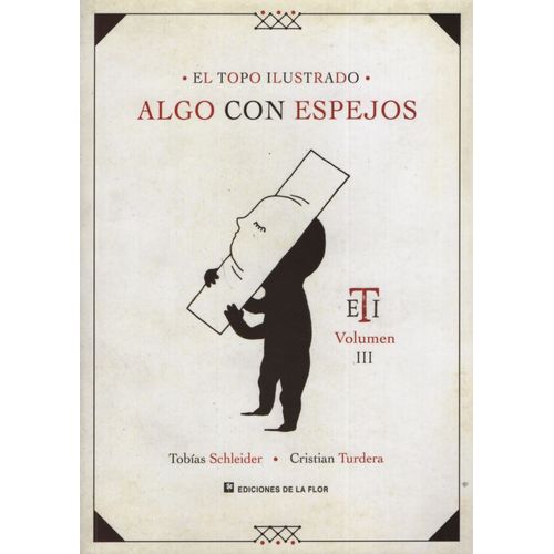 TOPO ILUSTRADO: ALGO CON ESPEJOS - VOL. 3 TOPO ILUSTRADO: ALGO CON ESPEJOS - VOL. 3